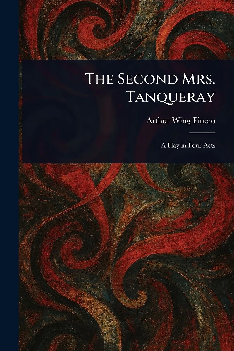 The Second Mrs Tanqueray