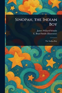Sinopah, the Indian Boy