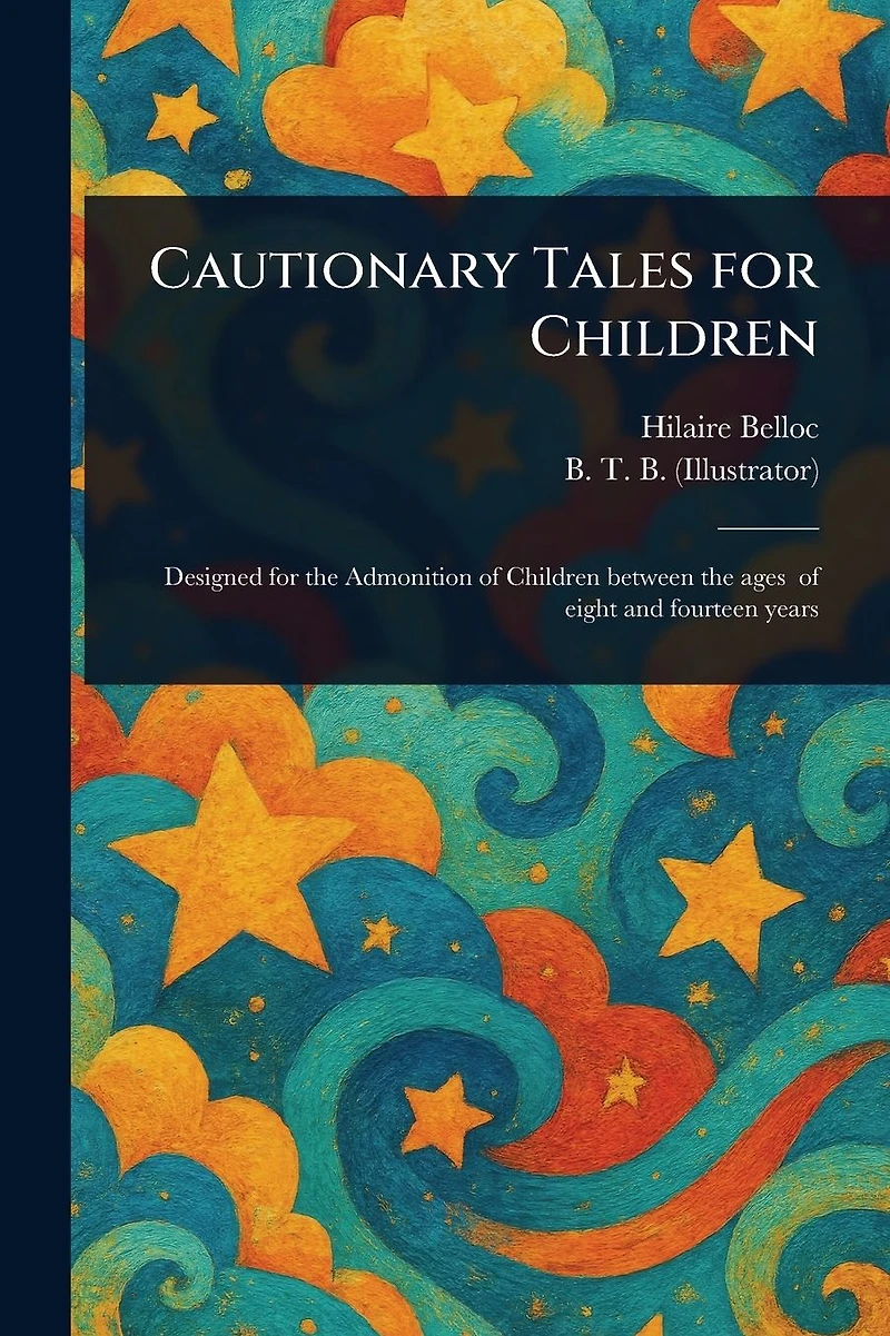 Cautionary Tales for Children