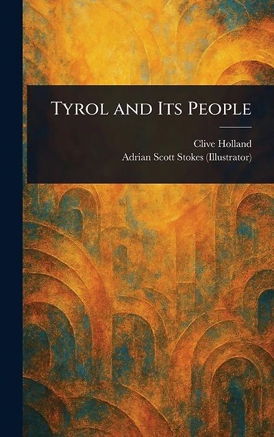 Tyrol and its people