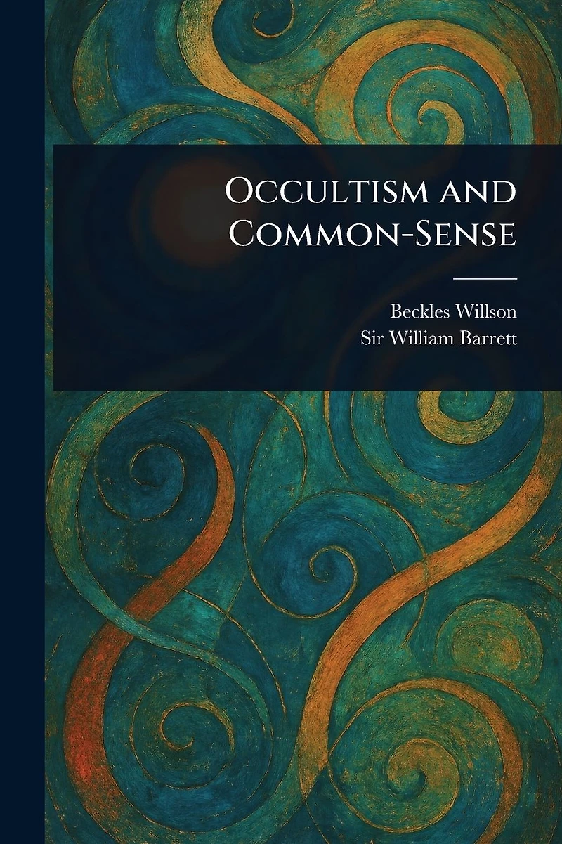 Occultism and Common-sense