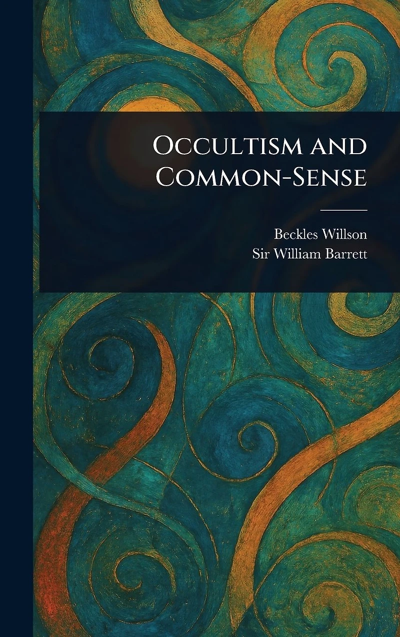 Occultism and Common-sense