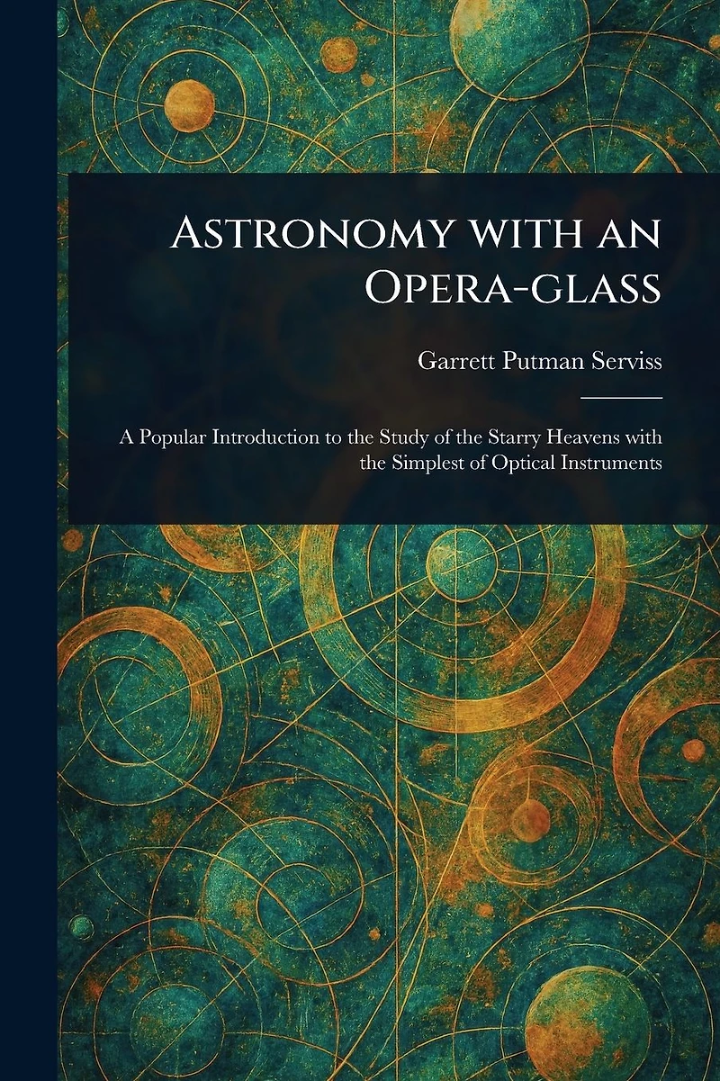 Astronomy with an Opera-glass