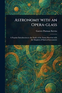 Astronomy with an Opera-glass