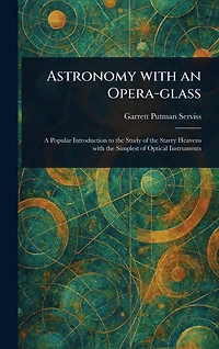 Astronomy with an Opera-glass