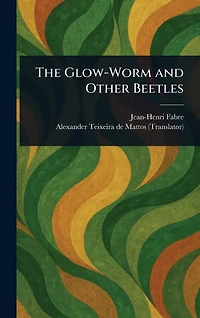 The Glow-Worm and Other Beetles