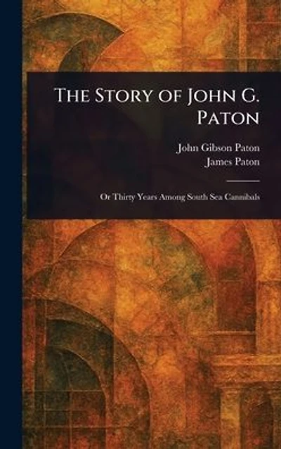 The Story of John G. Paton