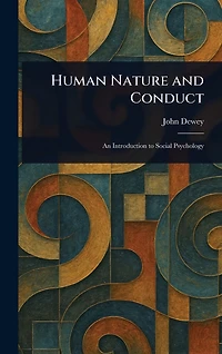 Human Nature And Conduct