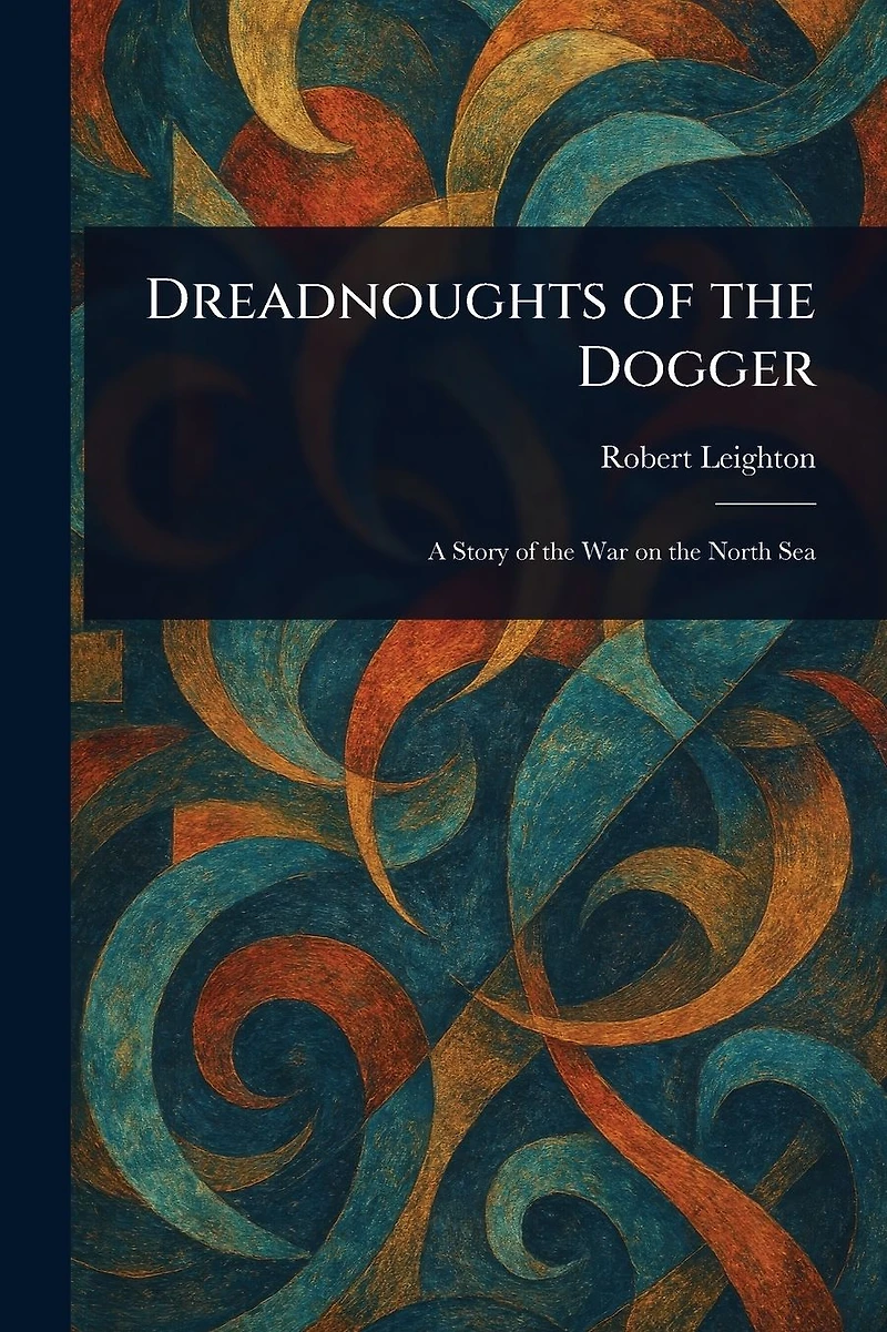 Dreadnoughts of the Dogger