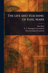 Life and Teaching of Karl Marx