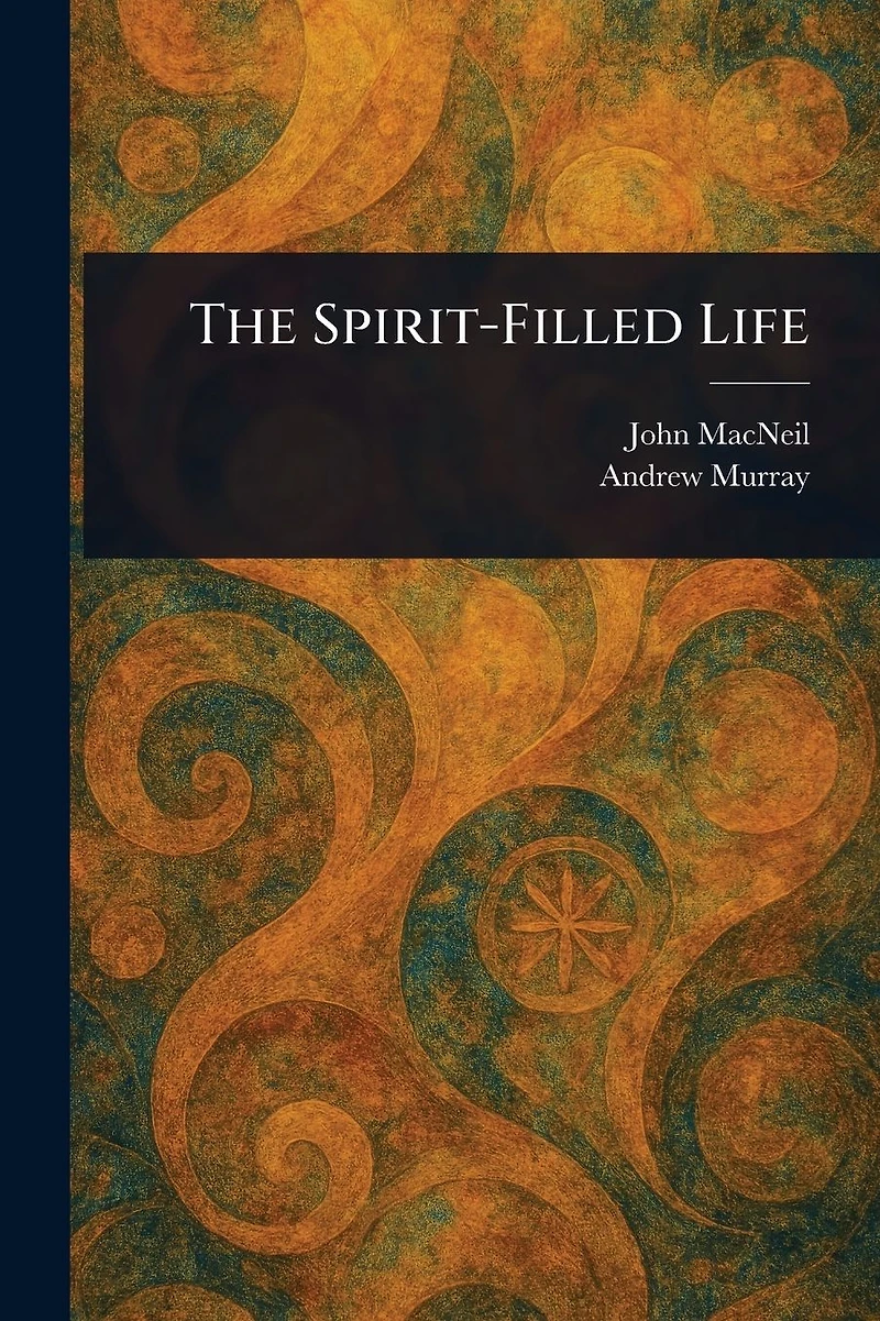 The Spirit-Filled Life