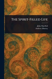 The Spirit-Filled Life