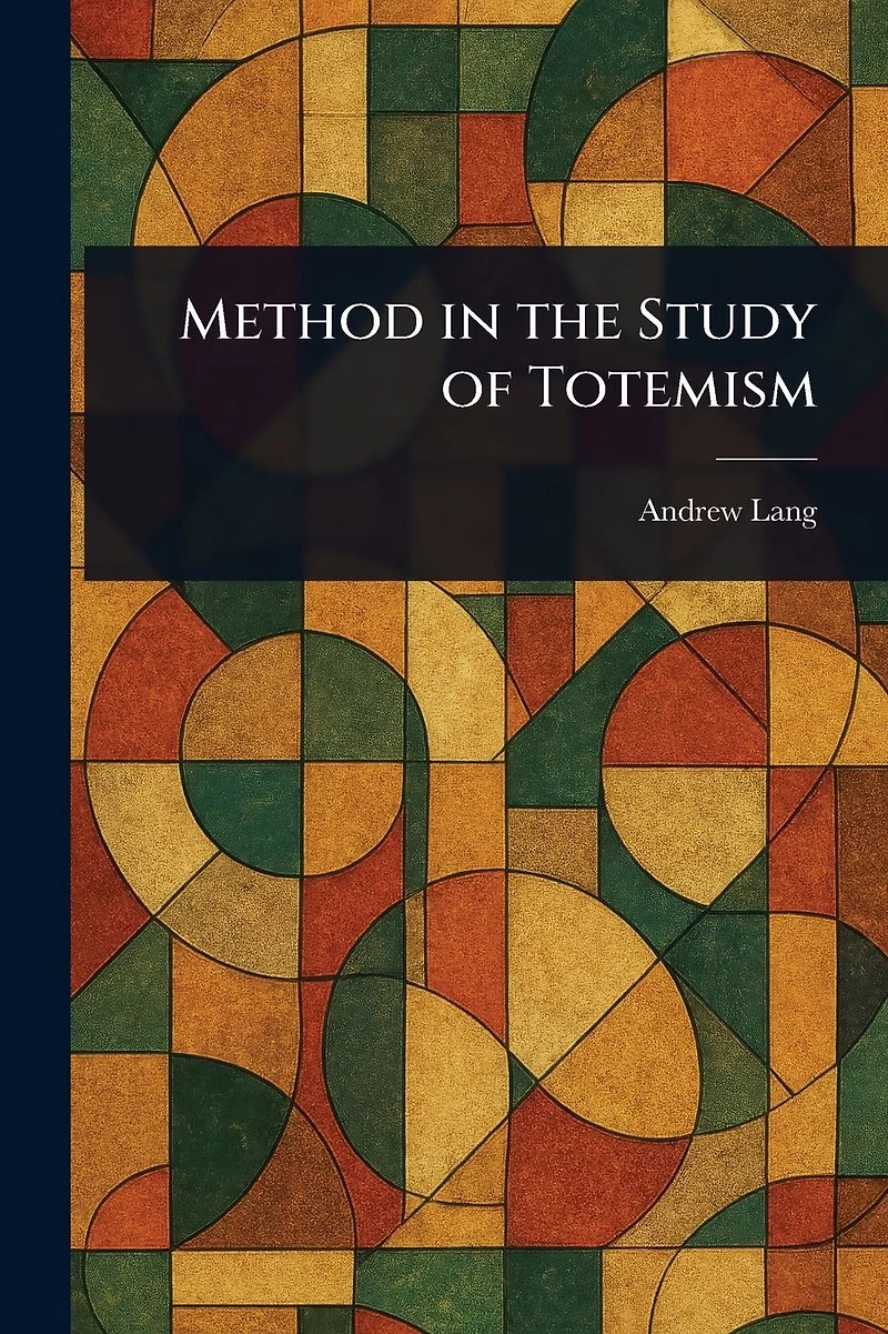 Method The Study of Totemism