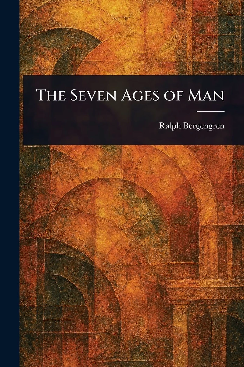 The Seven Ages of Man