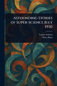 Astounding Stories of Super-Science July 1930