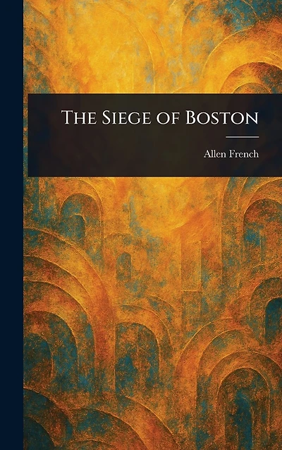 The Siege of Boston