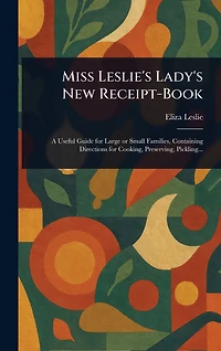 Miss Leslie's Lady's New Receipt-Book