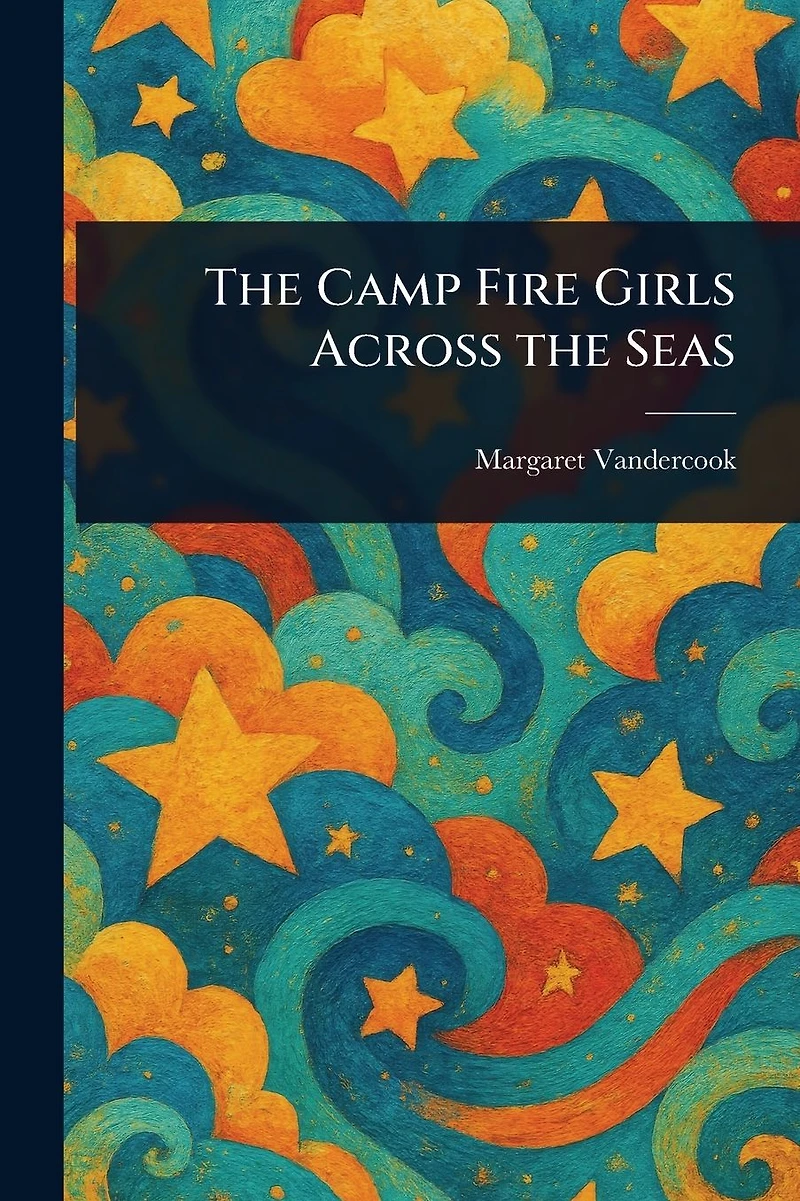 the Camp Fire Girls Across Seas
