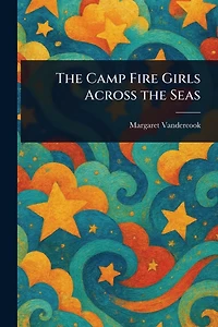 the Camp Fire Girls Across Seas