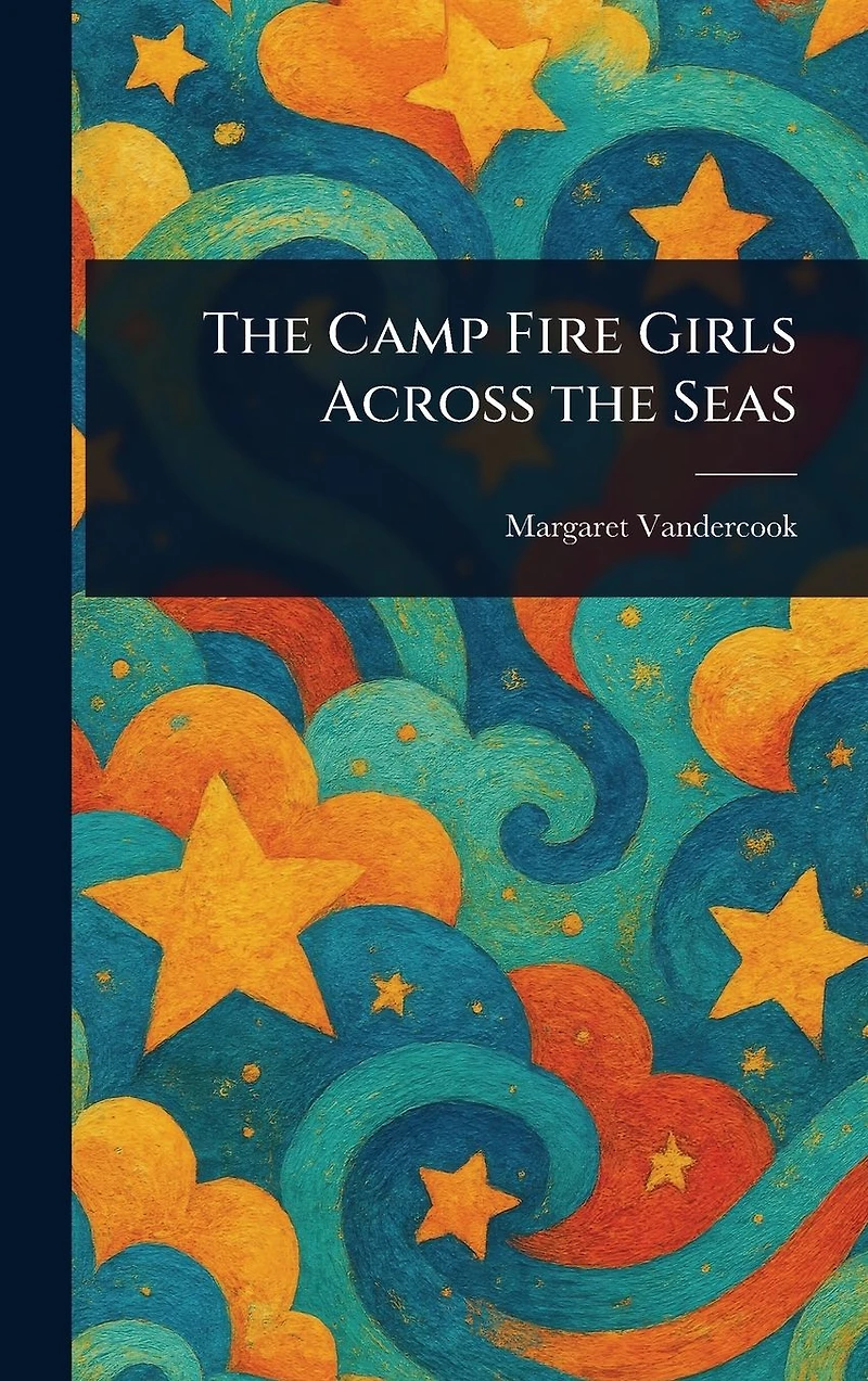 the Camp Fire Girls Across Seas