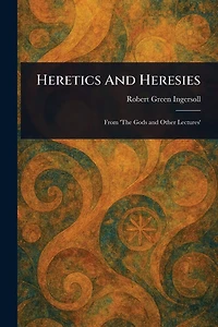 Heretics And Heresies