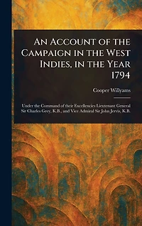 An Account of the Campaign West Indies, Year 1794