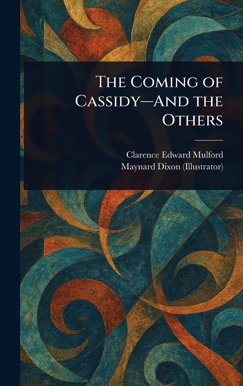 the Coming of Cassidy And Others