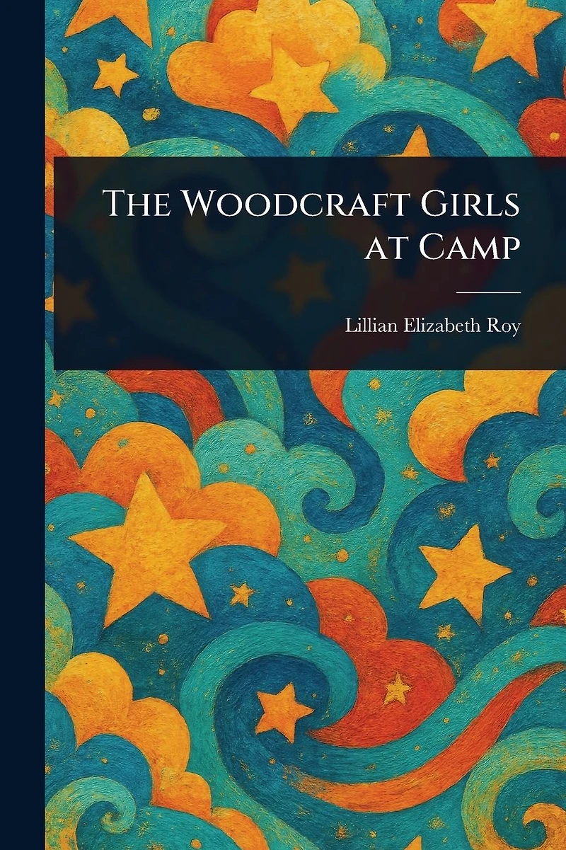 The Woodcraft Girls at Camp