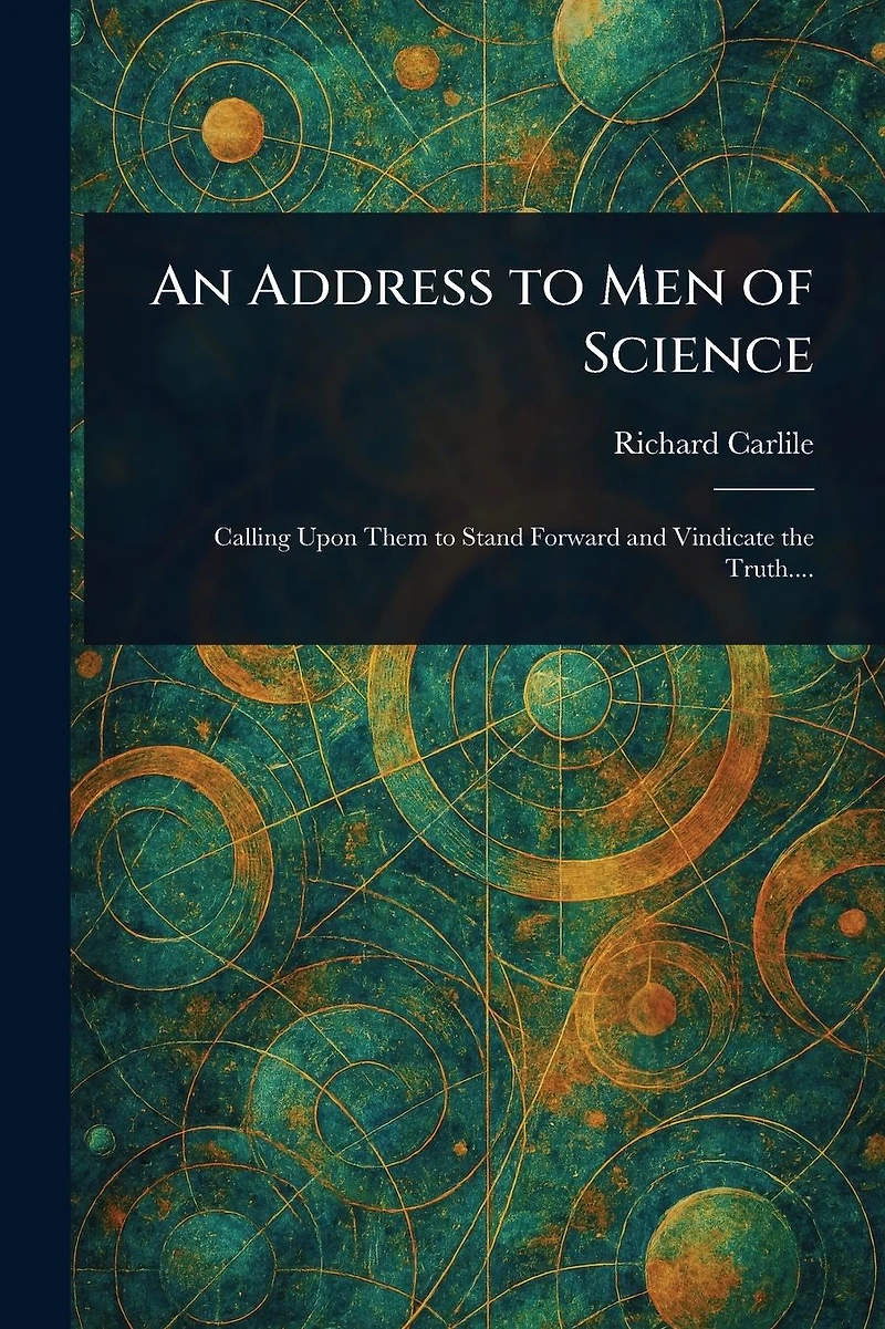 An Address to Men of Science