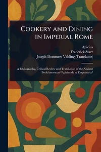 Cookery and Dining Imperial Rome