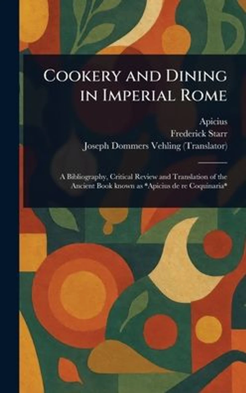 Cookery and Dining Imperial Rome