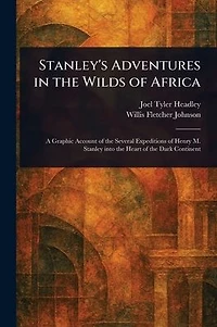 Stanley's Adventures the Wilds of Africa