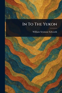 to the Yukon