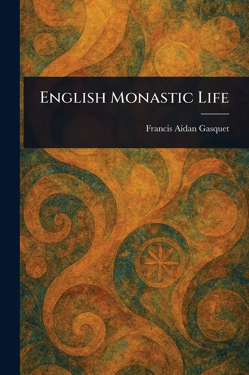 English Monastic Life