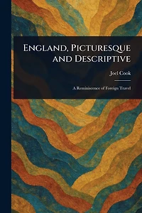 England, Picturesque and Descriptive
