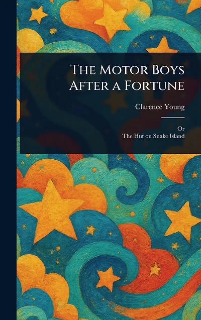 The Motor Boys After a Fortune