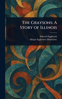 The Graysons: A Story of Illinois