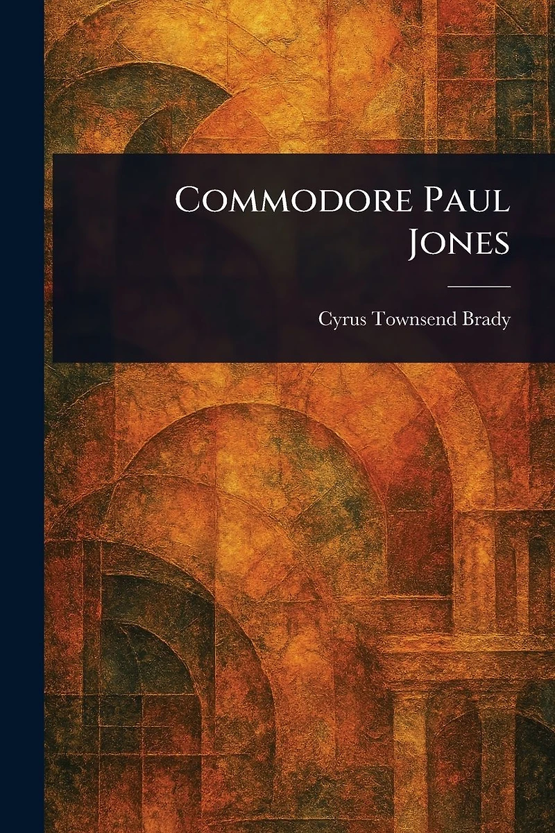 Commodore Paul Jones (Barnes & Noble Digital Library)