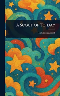 A Scout of To-day