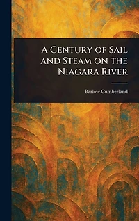 A Century Of Sail And Steam On The Niagara River