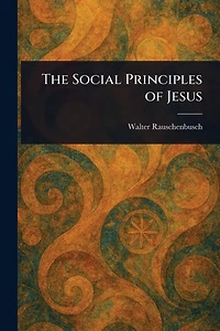 The Social Principles of Jesus