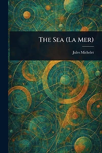 The Sea (La Mer)