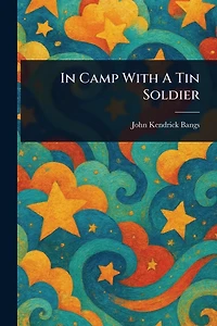 Camp with a Tin Soldier