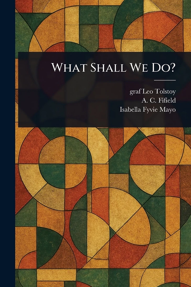 What Shall We Do
