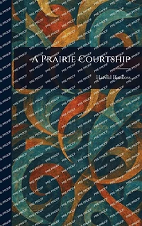 A Prairie Courtship