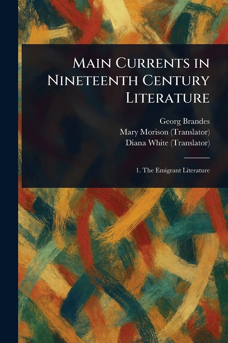 Main Currents Nineteenth Century Literature