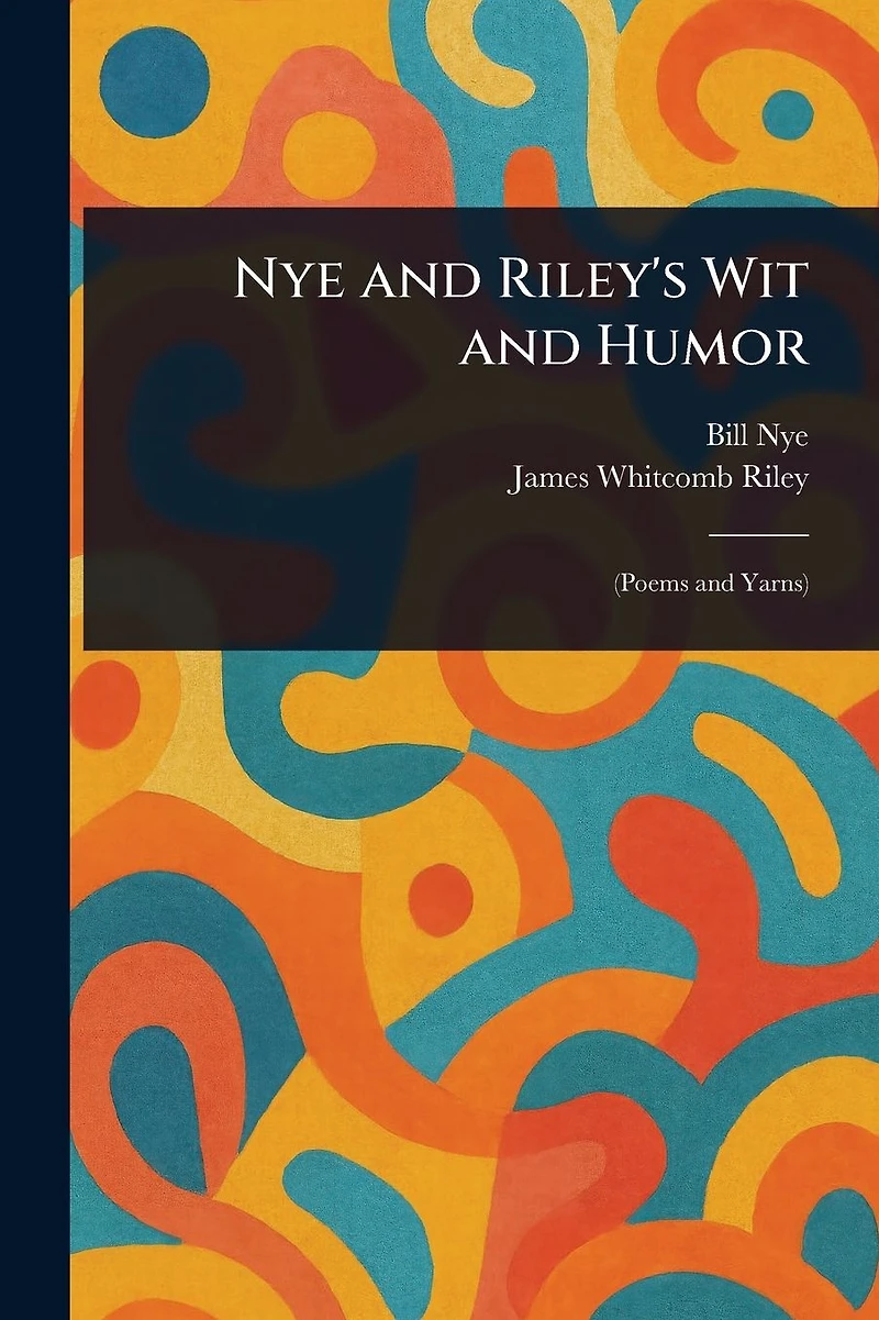 Nye and Riley's Wit Humor