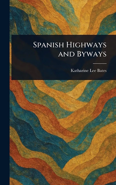 Spanish Highways and Byways