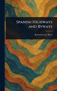 Spanish Highways and Byways
