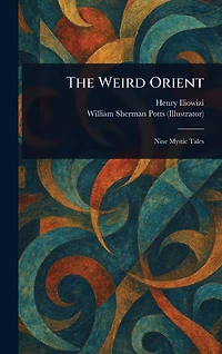 The Weird Orient